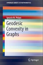 Geodesic Convexity in Graphs