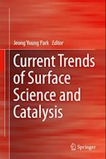 Current Trends of Surface Science and Catalysis