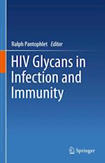 HIV Glycans in Infection and Immunity