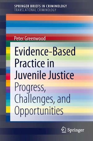 Evidence-Based Practice in Juvenile Justice