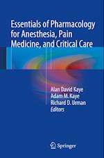 Essentials of Pharmacology for Anesthesia, Pain Medicine, and Critical Care