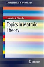 Topics in Matroid Theory
