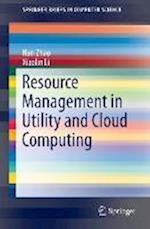 Resource Management in Utility and Cloud Computing