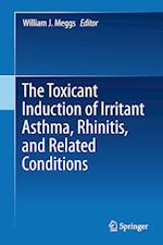 The Toxicant Induction of Irritant Asthma, Rhinitis, and Related Conditions