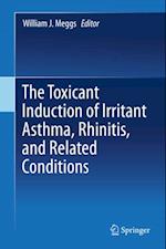 Toxicant Induction of Irritant Asthma, Rhinitis, and Related Conditions