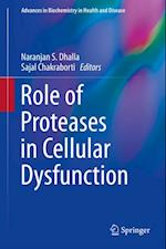 Role of Proteases in Cellular Dysfunction