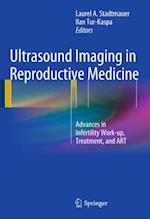 Ultrasound Imaging in Reproductive Medicine