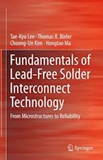 Fundamentals of Lead-Free Solder Interconnect Technology