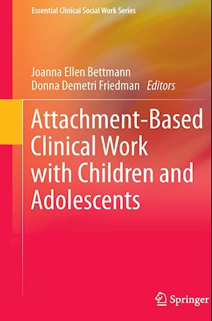 Attachment-Based Clinical Work with Children and Adolescents