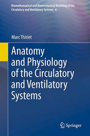 Anatomy and Physiology of the Circulatory and Ventilatory Systems