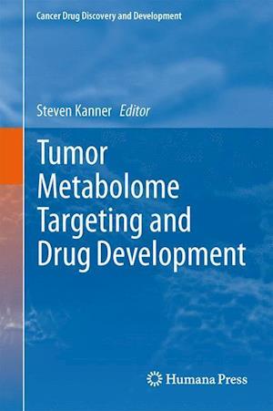 Tumor Metabolome Targeting and Drug Development