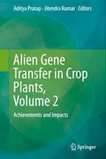 Alien Gene Transfer in Crop Plants, Volume 2