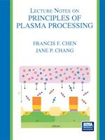 Lecture Notes on Principles of Plasma Processing