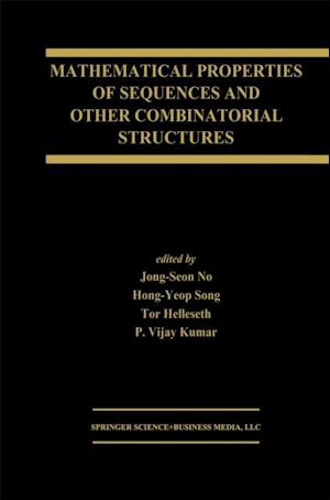 Mathematical Properties of Sequences and Other Combinatorial Structures