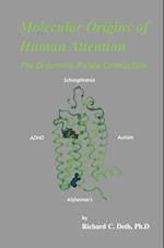 Molecular Origins of Human Attention