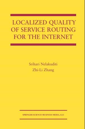 Localized Quality of Service Routing for the Internet