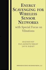 Energy Scavenging for Wireless Sensor Networks