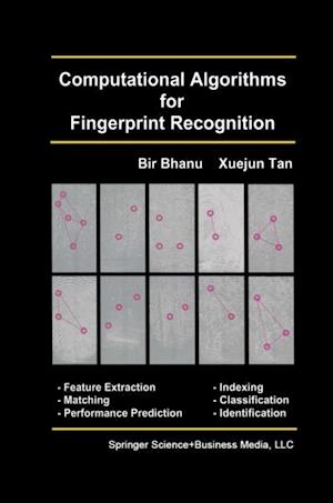 Computational Algorithms for Fingerprint Recognition