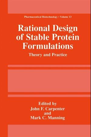 Rational Design of Stable Protein Formulations