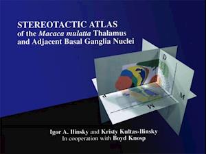 Stereotactic Atlas of the Macaca mulatta Thalamus and Adjacent Basal Ganglia Nuclei