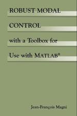 Robust Modal Control with a Toolbox for Use with MATLAB(R)