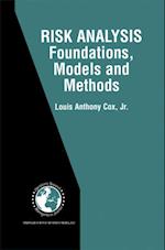 Risk Analysis Foundations, Models, and Methods