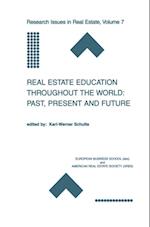 Real Estate Education Throughout the World: Past, Present and Future