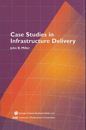 Case Studies in Infrastructure Delivery