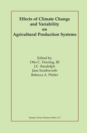 Effects of Climate Change and Variability on Agricultural Production Systems