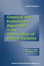 Classical and Evolutionary Algorithms in the Optimization of Optical Systems