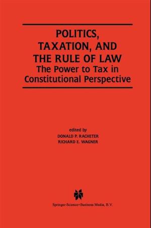 Politics, Taxation, and the Rule of Law