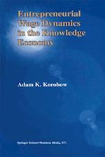 Entrepreneurial Wage Dynamics in the Knowledge Economy