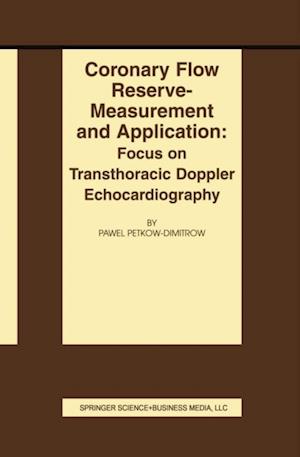 Coronary flow reserve - measurement and application: Focus on transthoracic Doppler echocardiography