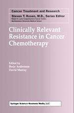 Clinically Relevant Resistance in Cancer Chemotherapy