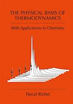 Physical Basis of Thermodynamics