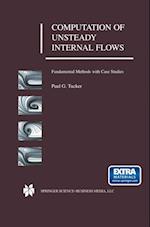 Computation of Unsteady Internal Flows