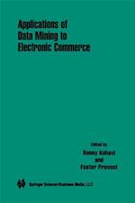 Applications of Data Mining to Electronic Commerce