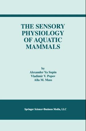 Sensory Physiology of Aquatic Mammals