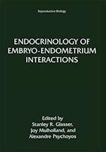 Endocrinology of Embryo-Endometrium Interactions