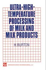 Ultra-High-Temperature Processing of Milk and Milk Products