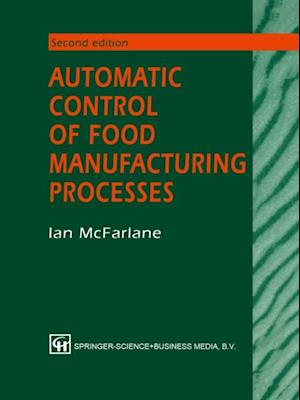 Automatic Control of Food Manufacturing Processes