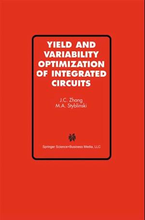 Yield and Variability Optimization of Integrated Circuits