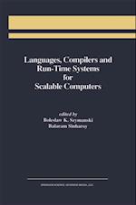 Languages, Compilers and Run-Time Systems for Scalable Computers