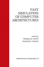 Fast Simulation of Computer Architectures