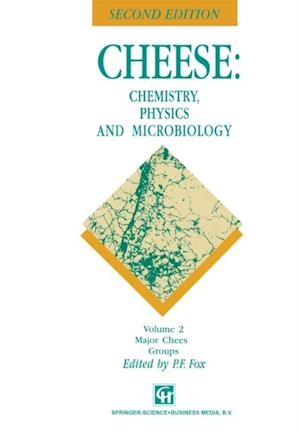 Cheese: Chemistry, Physics and Microbiology