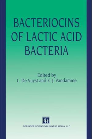 Bacteriocins of Lactic Acid Bacteria