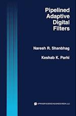 Pipelined Adaptive Digital Filters