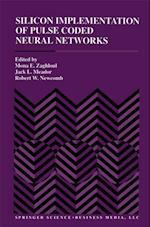 Silicon Implementation of Pulse Coded Neural Networks