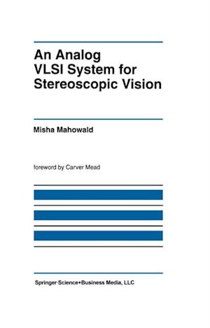 Analog VLSI System for Stereoscopic Vision