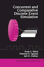 Concurrent and Comparative Discrete Event Simulation